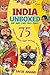 India Unboxed: 75 Quirky Aspects That Define the Nation