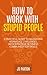 How to Work with Stupid People by JS Paxton