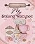 My Baking Recipes: A Blank ...