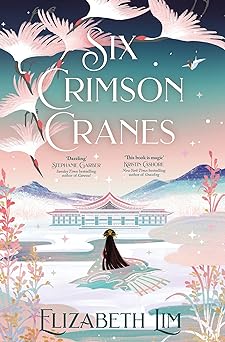 Six Crimson Cranes (Six Crimson Cranes, #1)