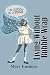 Living Without Bubble Wrap by Mary Encinias