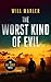 The Worst Kind of Evil: A Christian Suspense Novel (An Eli Colt Novel Book 1)