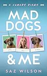 Mad Dogs & Me: Th...