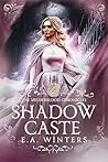 Book cover for Shadow Caste (The Melderblood Chronicles, #2)