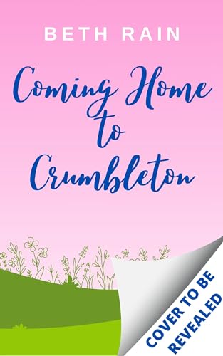 Coming Home to Crumbleton (Kindle Edition)