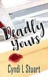 Deadly Yours (A Samantha McMican Mystery)