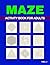 Maze Activity Book for Adults (Kindle Scribe Only) by Bill Haze