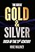 The Great Gold & Silver Rus...
