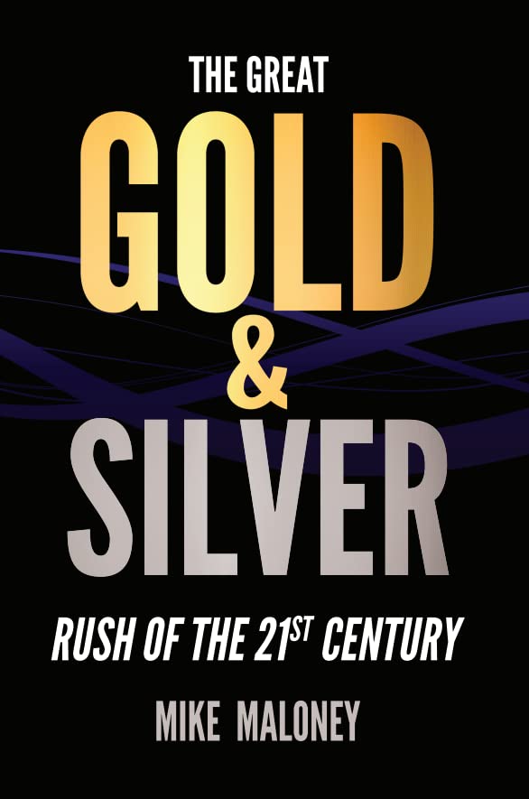The Great Gold & Silver Rush of the 21st Century (Full Color)