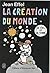 La Création Du Monde: Le Ci...