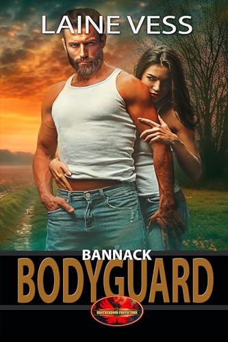 Bannack Bodyguard: Brotherhood Protectors World (Kindle Edition)