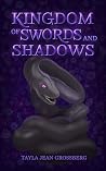 Book cover for Kingdom of Swords and Shadows (The Eternity Throne Trilogy Book 3)