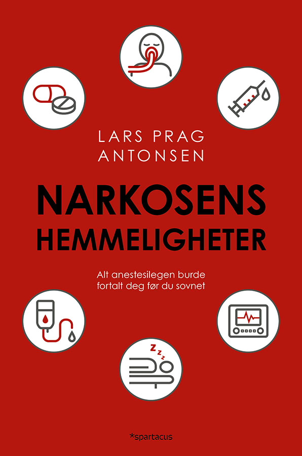 Narkosens hemmeligheter: alt anestesilegen burde fortalt deg før du sovnet