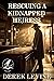 Rescuing the Kidnapped Heiress: A Historical Western Adventure Novel (Grit and Glory on the Frontier)