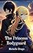 The Princess' Bodyguard (Sh...