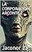 LA CORPORACION ARCONTE 2 (A...