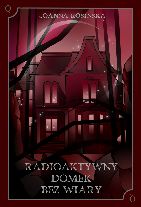 Radioaktywny domek bez wiary (Radioaktywny domek, #2)
