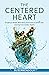 The Centered Heart by Susi Amendola