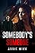 Somebody's Someone