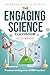 The Engaging Science Classr...