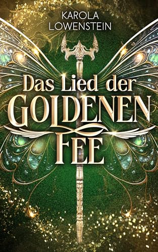 Das Lied der Goldenen Fee (Der Zauber von Eldasien 2) (German Edition)