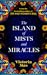 The Island of Mists and Miracles by Victoria Mas
