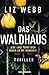 Das Waldhaus by Liz Webb