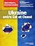 Questions Internationales : Ukraine, entre Est et Ouest - n°118 (French Edition)