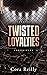 Twisted Loyalties (Camorra Chronicles, #1)