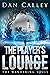 The Player's Lounge