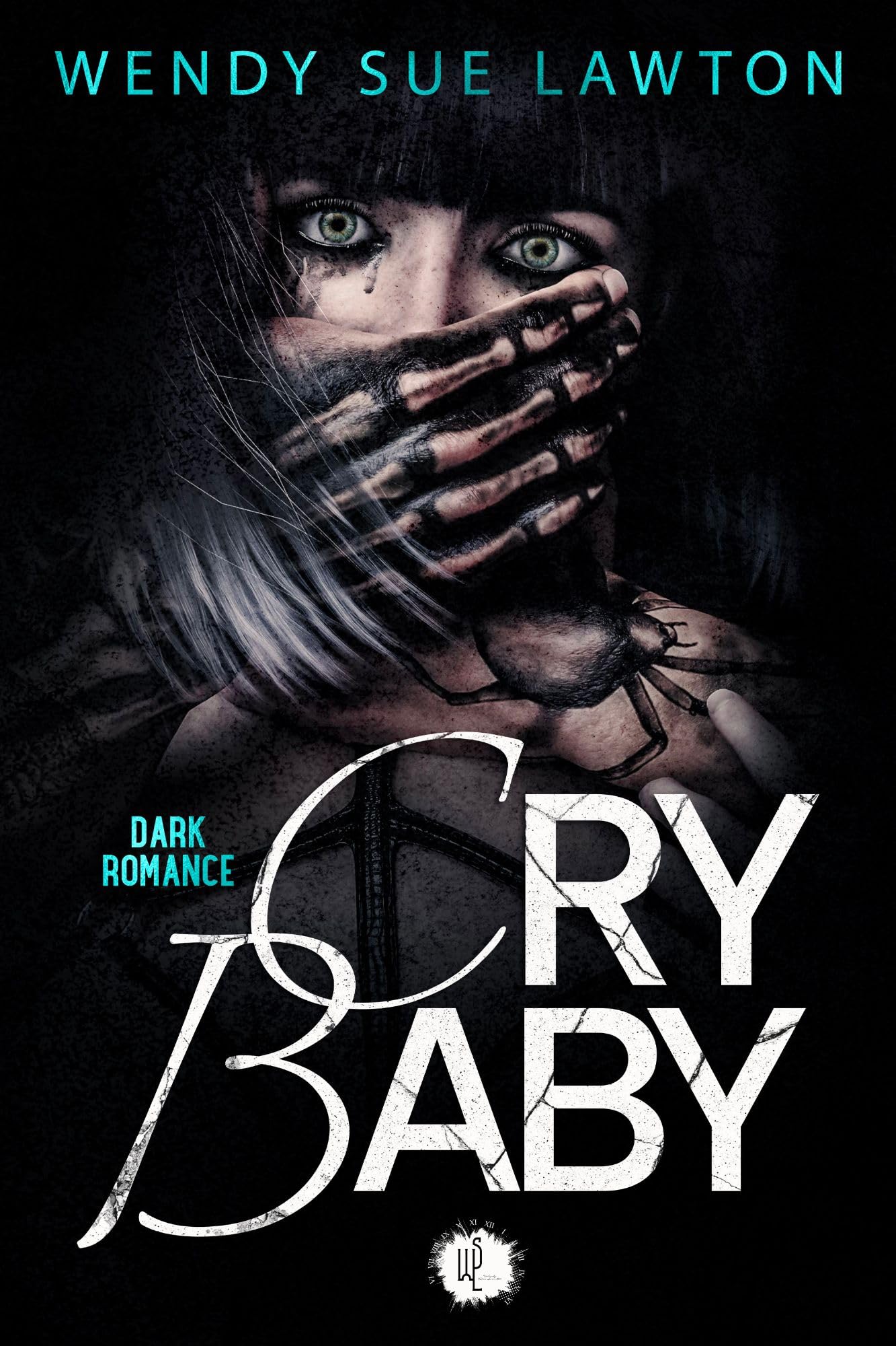 Cry Baby: Dark Romance - Edition française (French Edition)