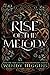 Rise of the Melody