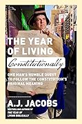 The Year of Living Constitutionally: One Man's Humble Quest to Follow the Constitution's Original Meaning