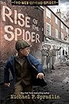 Rise of the Spider by Michael P. Spradlin