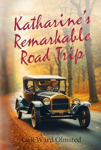Katharine's Remarkable Road Trip (Kindle Edition)