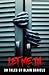Let Me In: 30 Tales of Terror