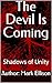 The Devil Is Coming: Shadow...
