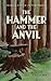 The Hammer and the Anvil: B...