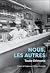 Nous, les autres by Toula Drimonis