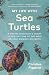 My Life with Sea Turtles by Christine Figgener