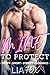 Mine to Protect by Lia Fox