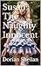Susan: The Naughty Innocent...