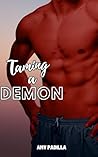 Taming a Demon