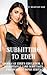 Submitting to Eden: Book 1 ...
