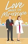 Love Under the Microscope (Romancing The Geek Book 4)