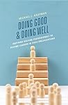 Doing Good & Doing Well: Inspiring Helping Professionals to Become Leaders in Their Organizations