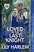 Loved by the Last Knight (Hawk Castle #1)