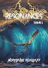 Résonances - Tome 1 (Résonances, #1)