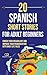 20 Spanish Short Stories for Adult Beginners by Acquire A Lot