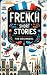 French Short Stories for Be...